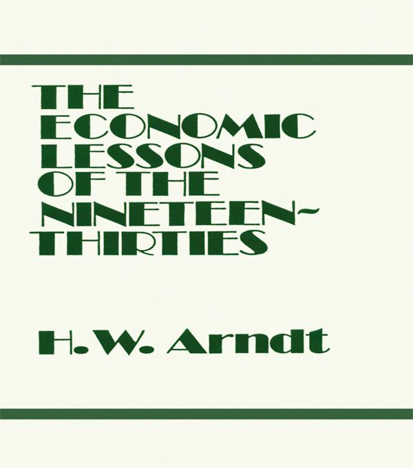 Economic Lessons of the 1930s by H. W. Arndt