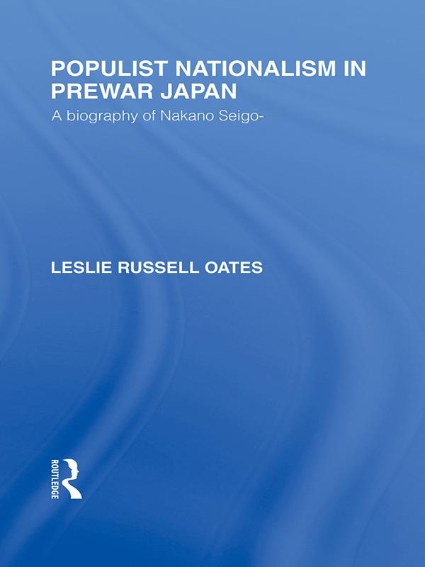 Populist Nationalism in Pre-War Japan by Leslie Oates