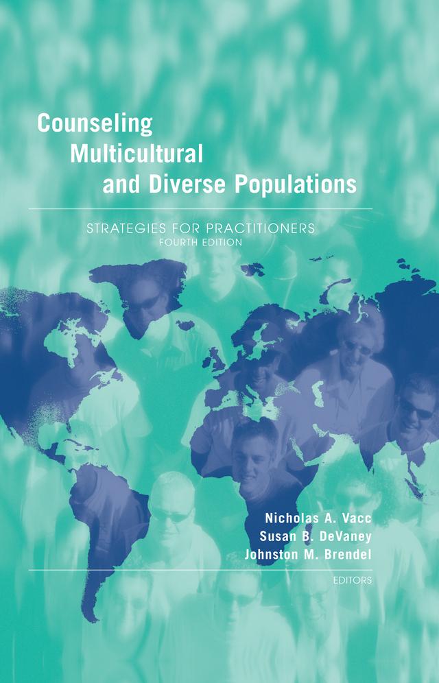 Counseling Multicultural and Diverse Populations by Johnston M. Brendel, Nicholas A. Vacc, Susan B. DeVaney