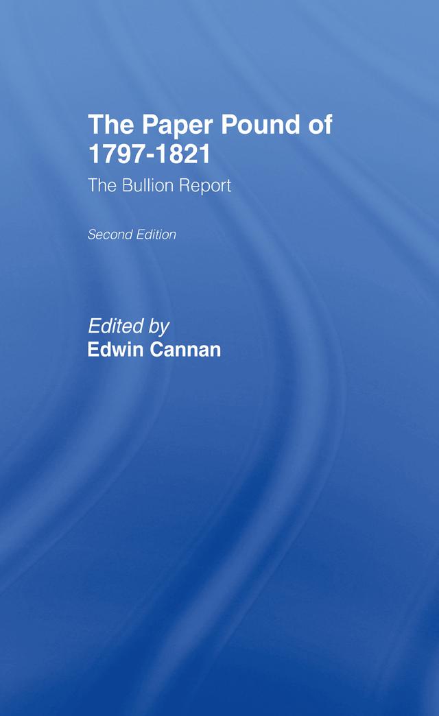 The Paper Pound of 1797-1812 by Edwin Cannan