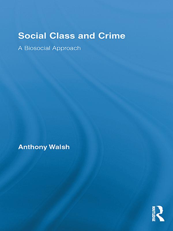 Social Class and Crime by Anthony Walsh