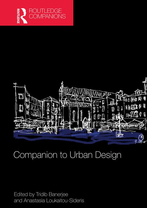 Companion to Urban Design by Anastasia Loukaitou-Sideris, Tridib Banerjee