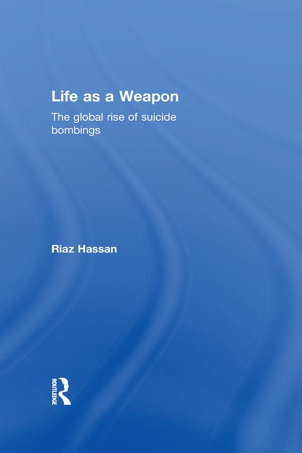 Life as a Weapon by Riaz Hassan