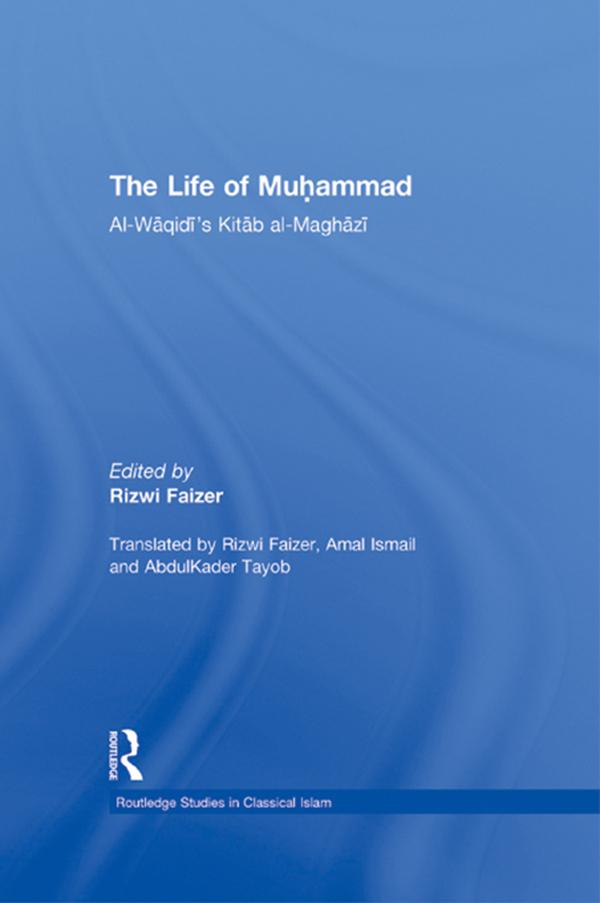 The Life of Muhammad by Rizwi Faizer
