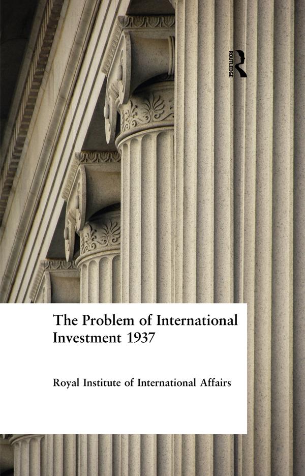 The Problem of International Investment 1937 by Royal Institute of International Affairs