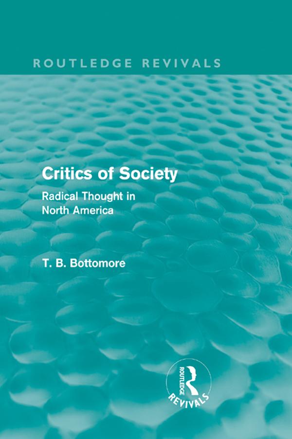 Critics of Society (Routledge Revivals) by Tom B. Bottomore