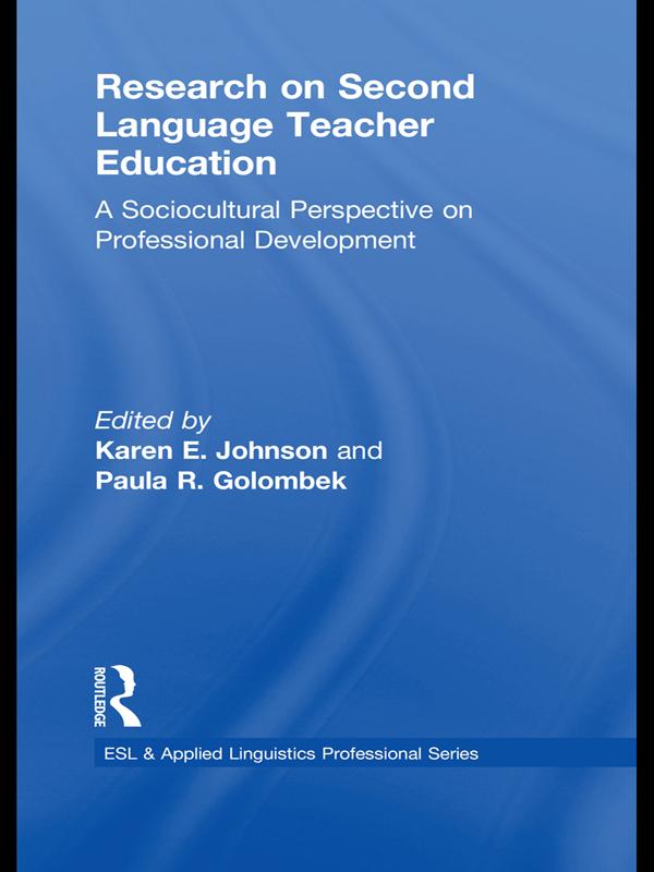 Research on Second Language Teacher Education by Karen E. Johnson, Paula R. Golombek