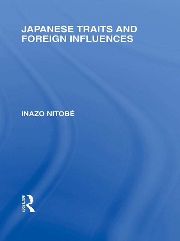 Japanese Traits and Foreign Influences by Inazo Nitobe