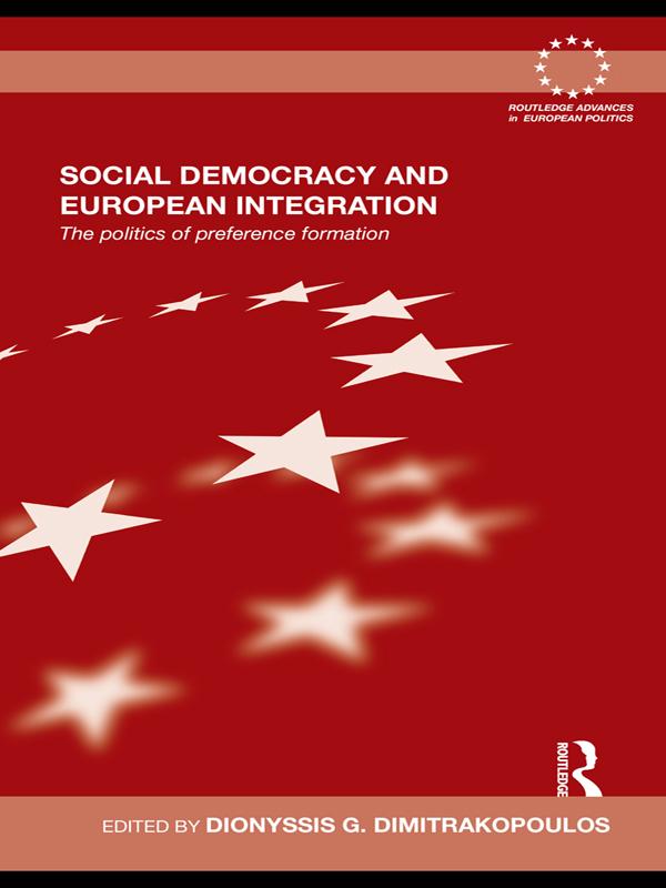 Social Democracy and European Integration by Dionyssis G. Dimitrakopoulos