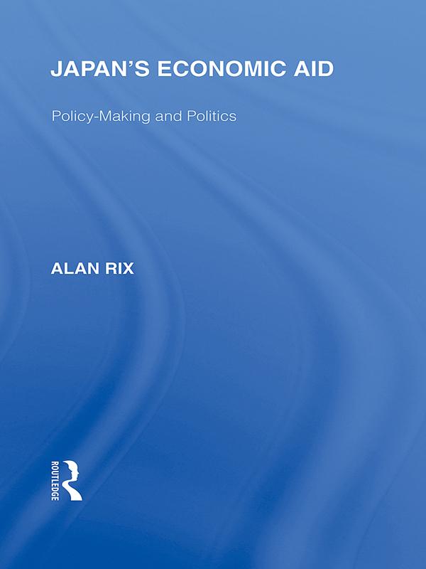 Japan's Economic Aid by Alan Rix