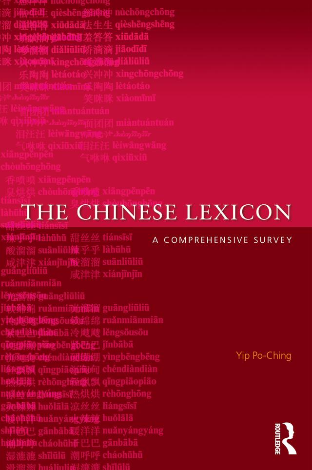 The Chinese Lexicon by Yip Po-Ching