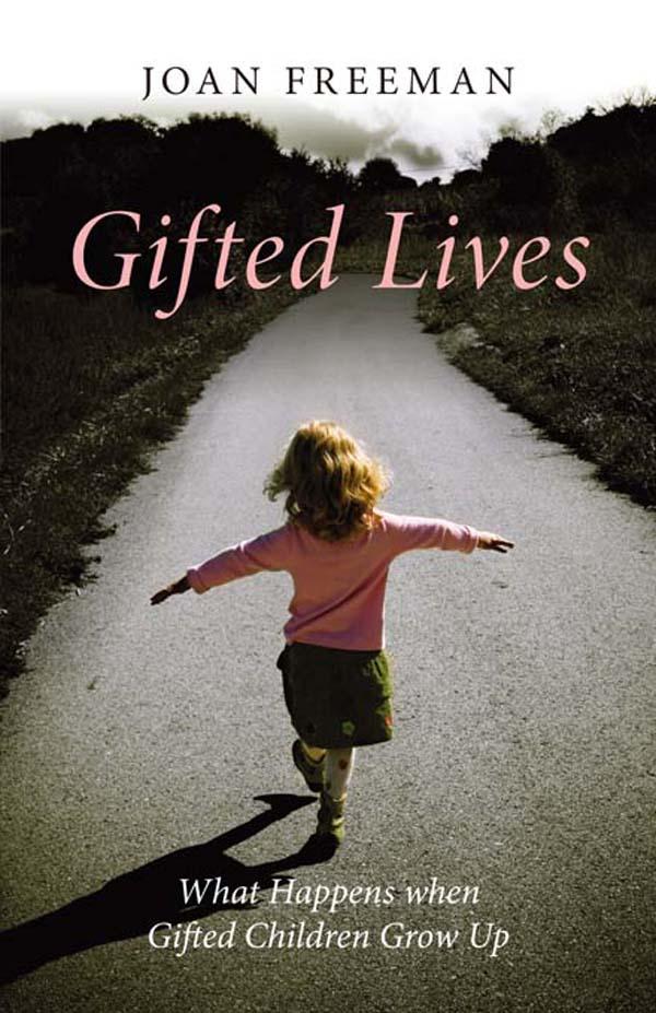 Gifted Lives by Joan Freeman
