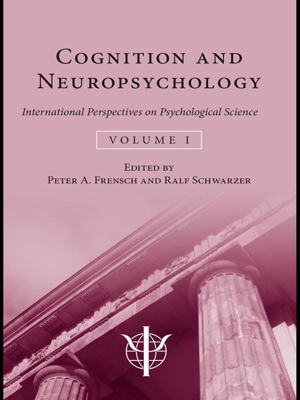 Cognition and Neuropsychology by Peter A. Frensch, Ralf Schwarzer
