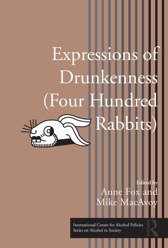 Expressions of Drunkenness (Four Hundred Rabbits) by Anne Fox, Mike MacAvoy