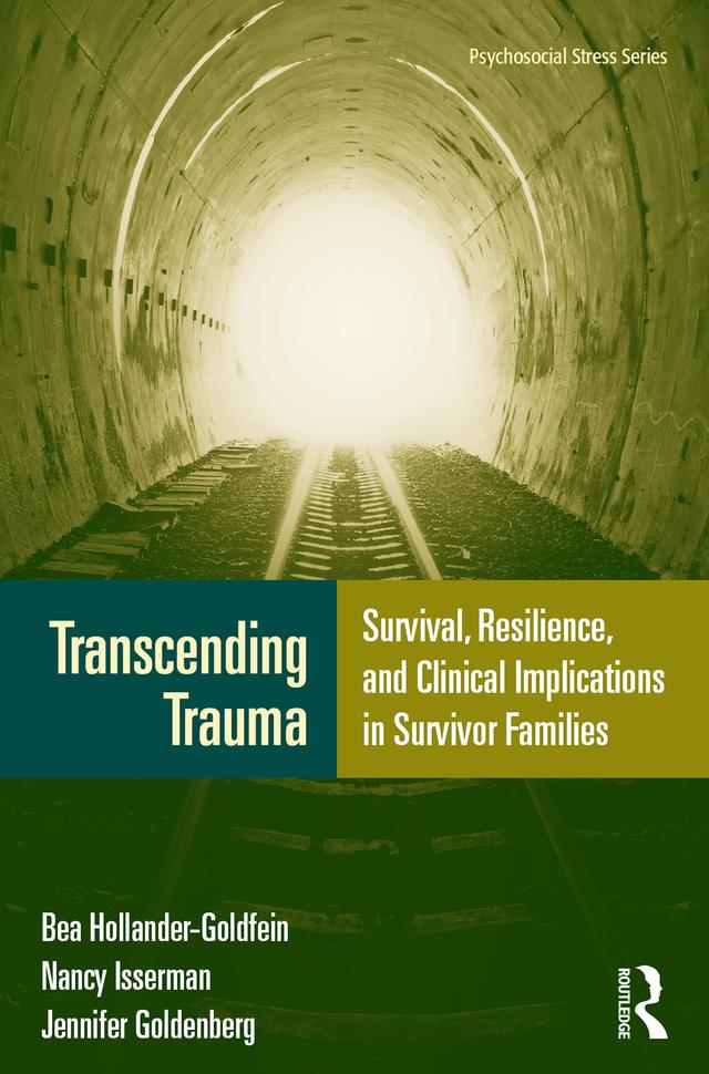 Transcending Trauma by Bea Hollander-Goldfein, Jennifer Goldenberg, Nancy Isserman