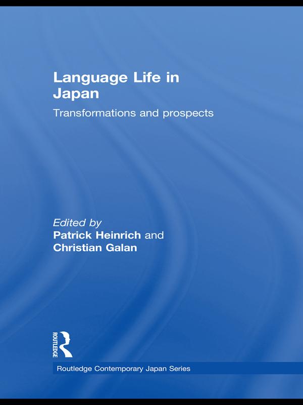 Language Life in Japan by Christian Galan, Patrick Heinrich