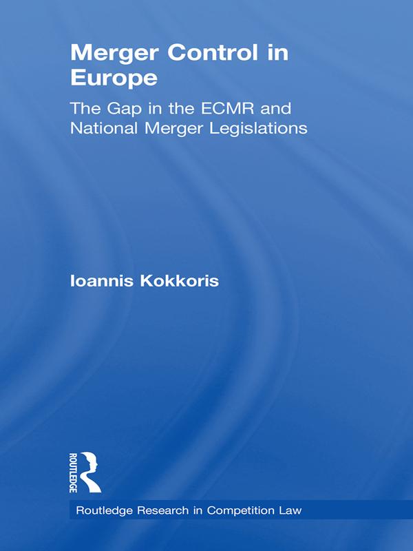 Merger Control in Europe by Ioannis Kokkoris