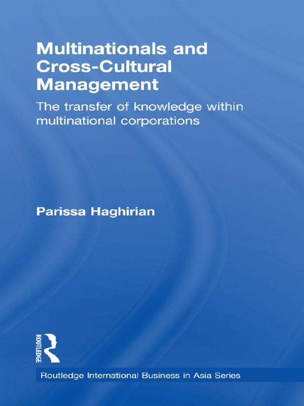 Multinationals and Cross-Cultural Management by Parissa Haghirian