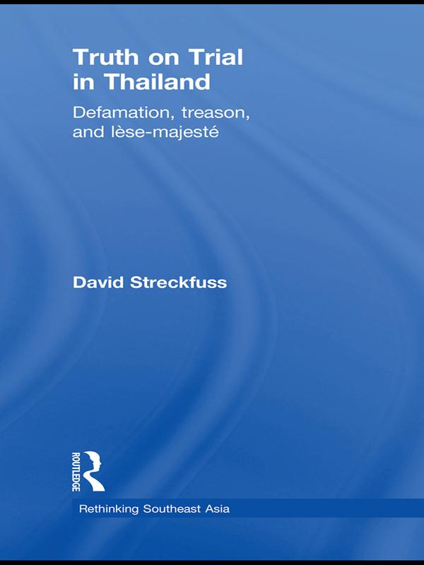 Truth on Trial in Thailand by David Streckfuss