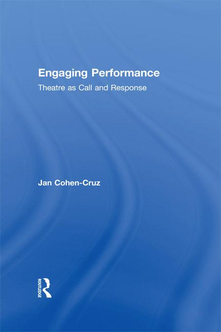 Engaging Performance by Jan Cohen-Cruz