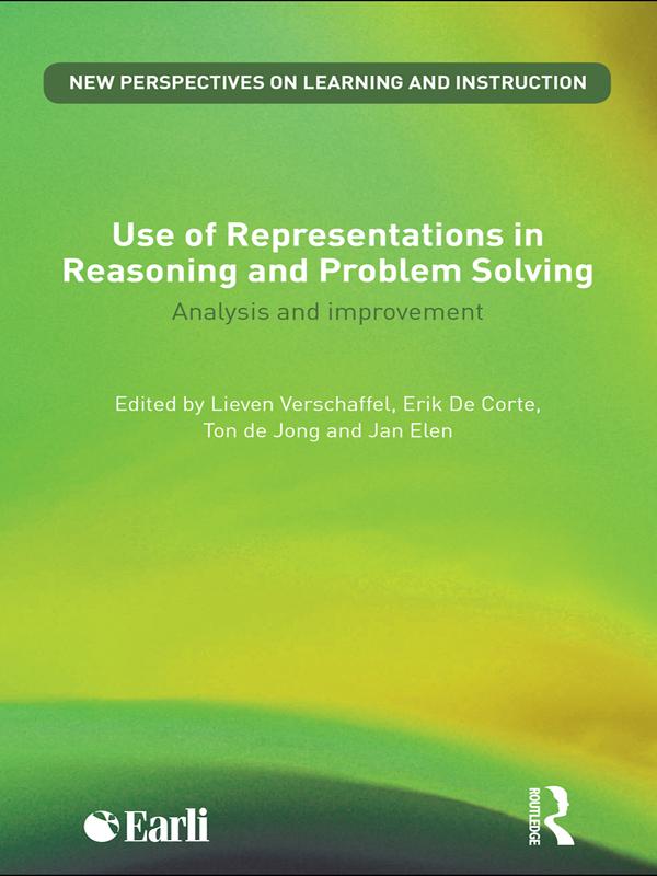 Use of Representations in Reasoning and Problem Solving by Erik de Corte, Jan Elen, Lieven Verschaffel, Ton de Jong