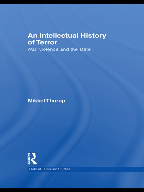 An Intellectual History of Terror by Mikkel Thorup