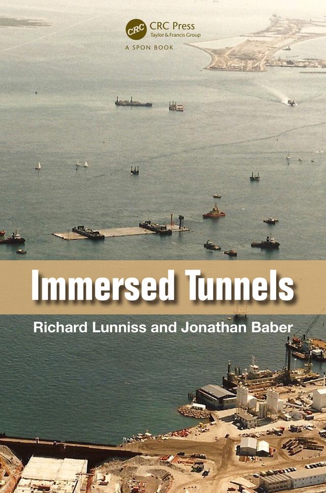Immersed Tunnels by Jonathan Baber, Richard Lunniss