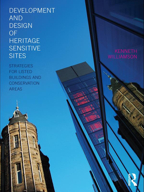 Development and Design of Heritage Sensitive Sites by Kenneth Williamson