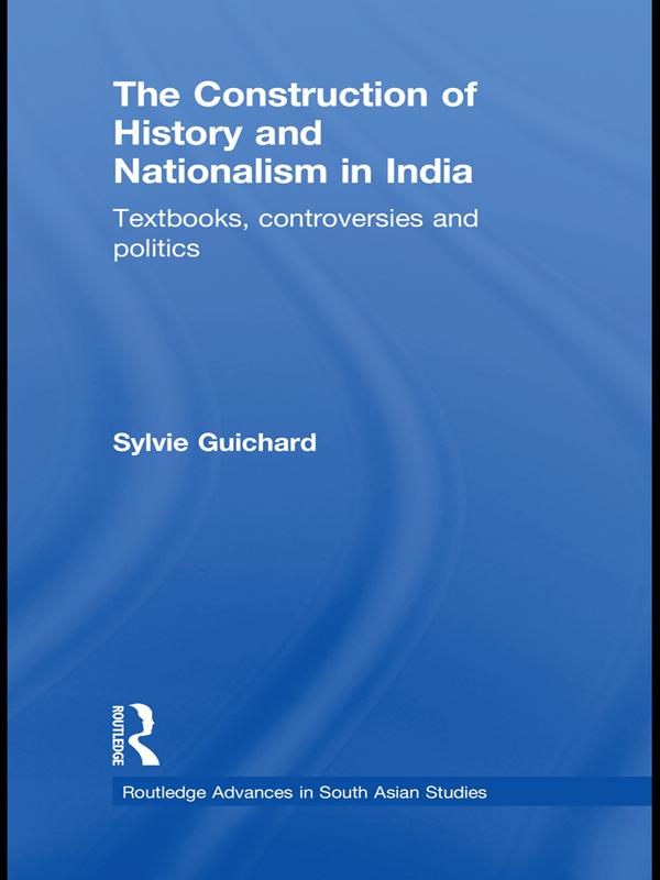 The Construction of History and Nationalism in India