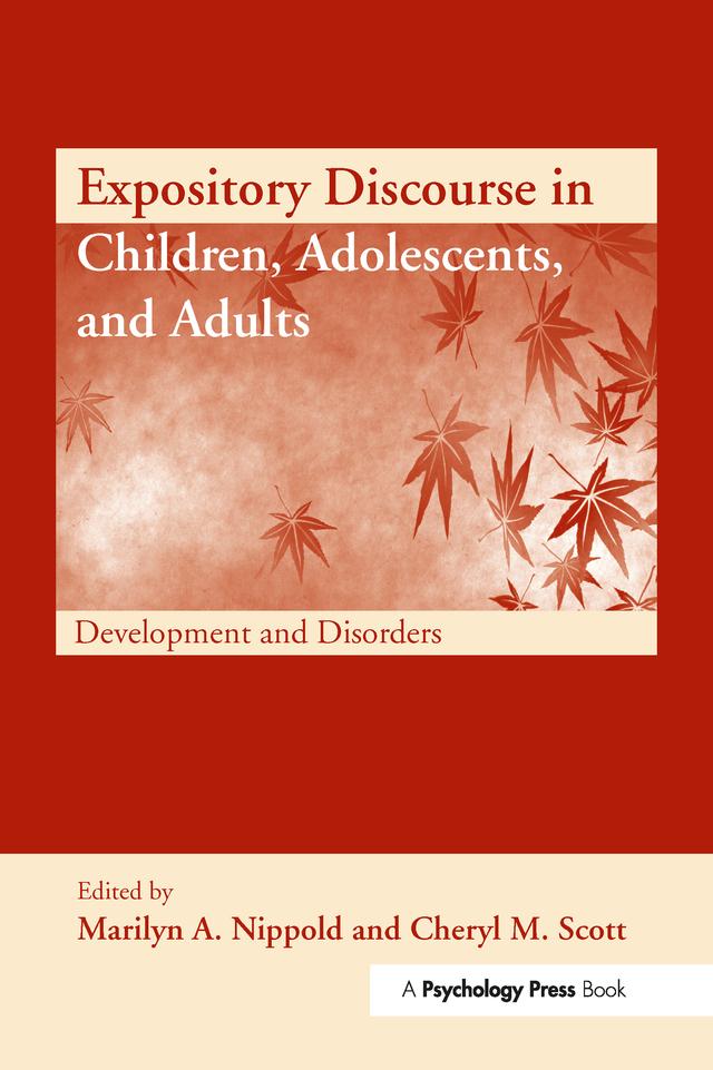 Expository Discourse in Children, Adolescents, and Adults by Cheryl M. Scott, Marilyn A. Nippold