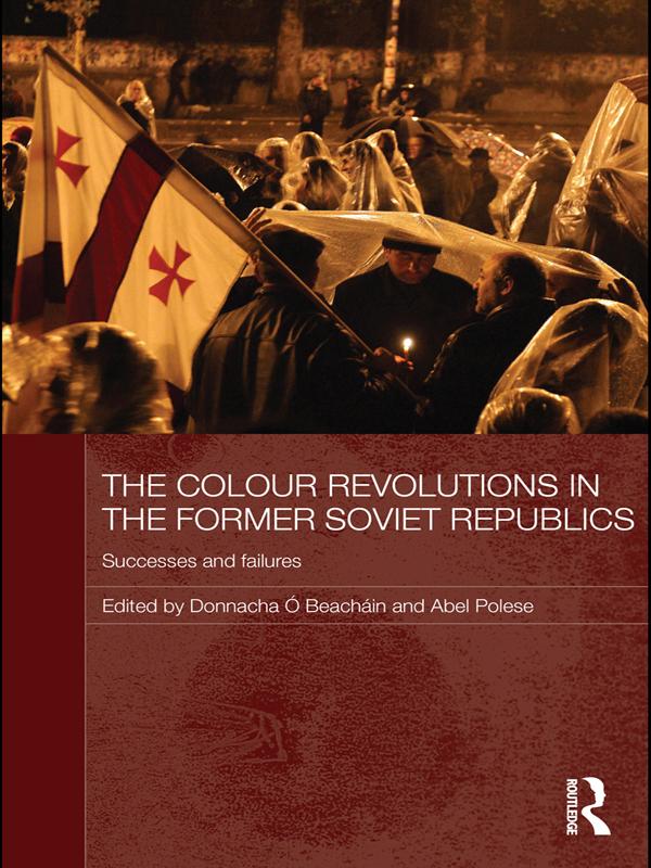 The Colour Revolutions in the Former Soviet Republics
