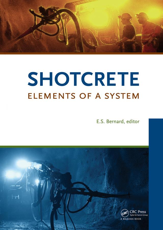 Shotcrete: Elements of a System by Stefan Bernard