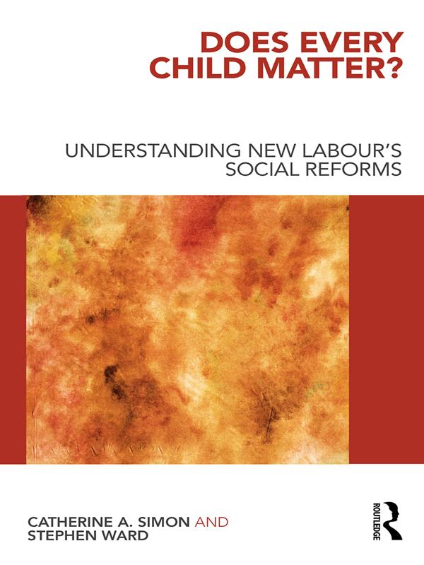 Does Every Child Matter? by Catherine A. Simon, Stephen Ward