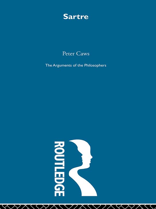Sartre-Arg Philosophers by Peter Caws