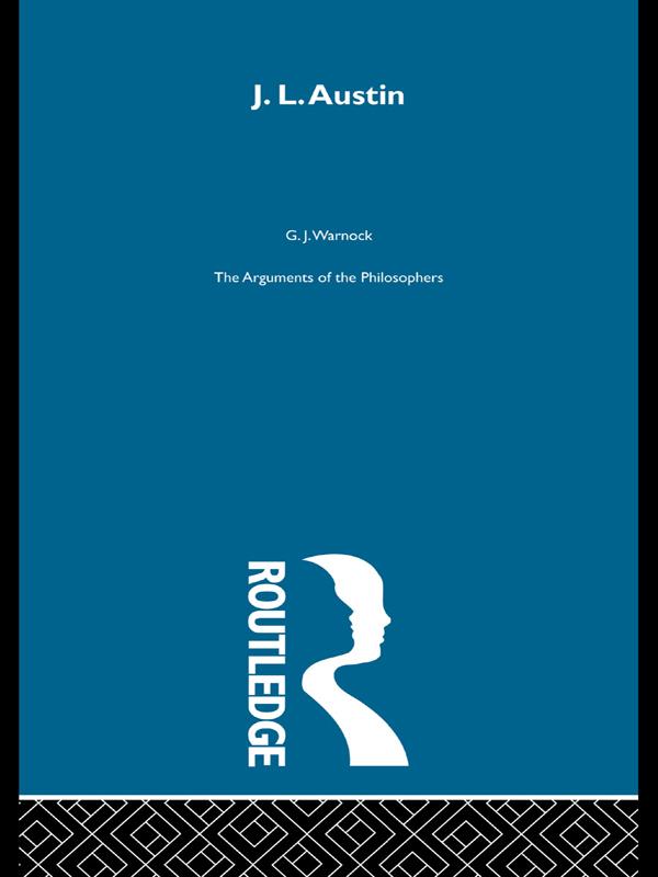 Austin-Arg Philosophers by G.J. Warnock