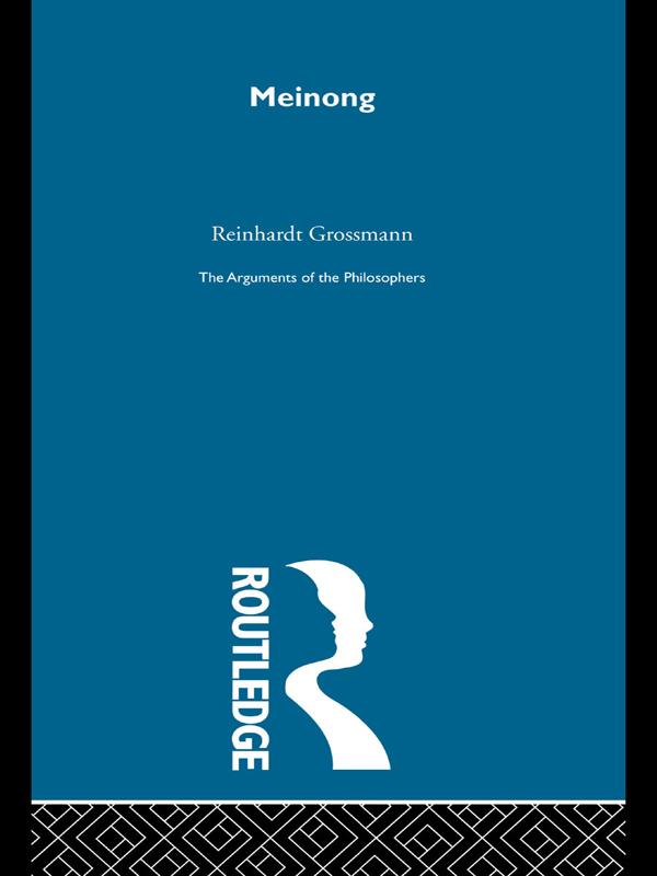 Meinong - Arg Philosophers by Reinhardt Grossmann