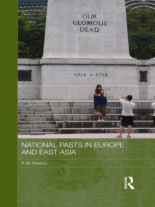 National Pasts in Europe and East Asia by Peter W. Preston