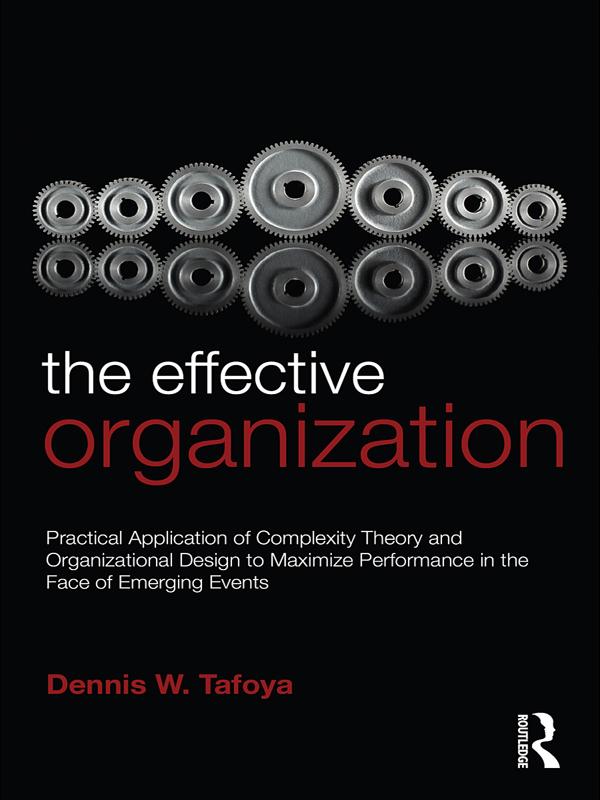 The Effective Organization by Dennis Tafoya