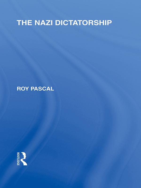The Nazi Dictatorship (RLE Responding to Fascism)