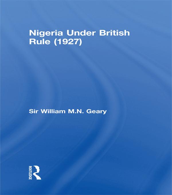 Nigeria Under British Rule (1927)