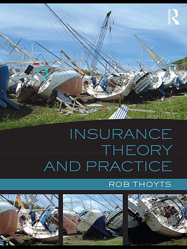 Insurance Theory and Practice by Rob Thoyts