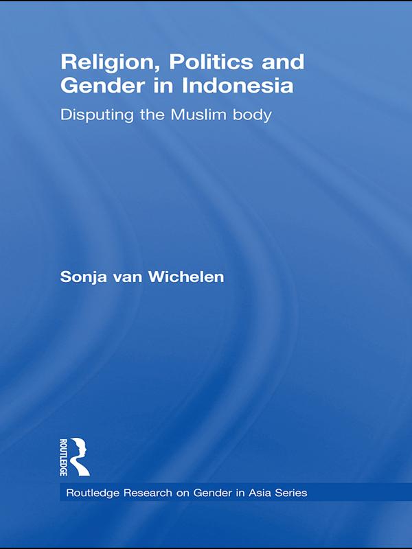 Religion, Politics and Gender in Indonesia