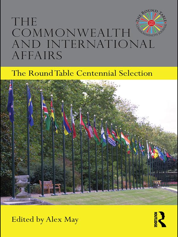 The Commonwealth and International Affairs by Alex May