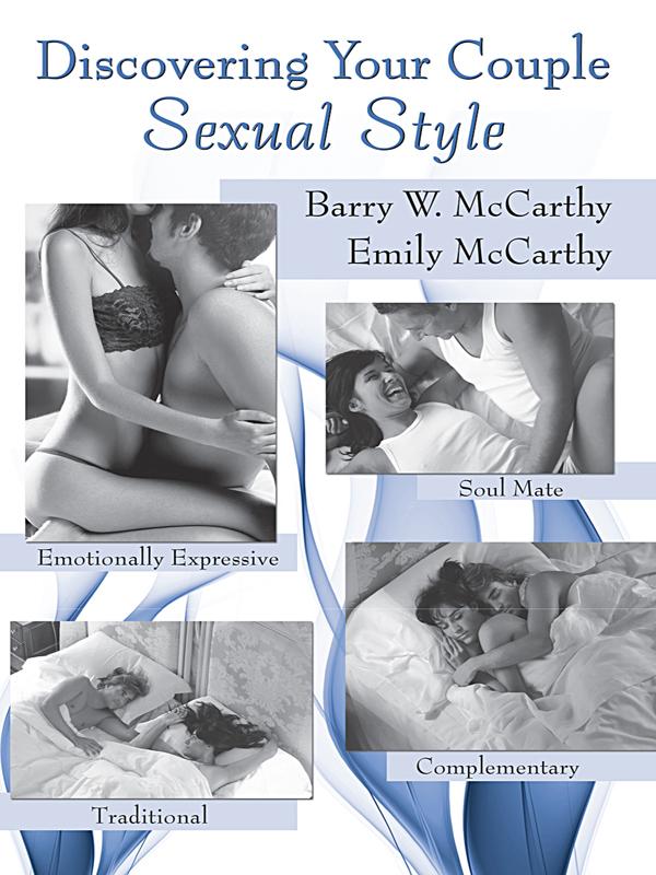 Discovering Your Couple Sexual Style by Barry W. McCarthy, Emily McCarthy