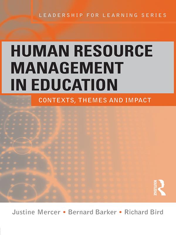 Human Resource Management in Education by Bernard Barker, Justine Mercer, Richard Bird