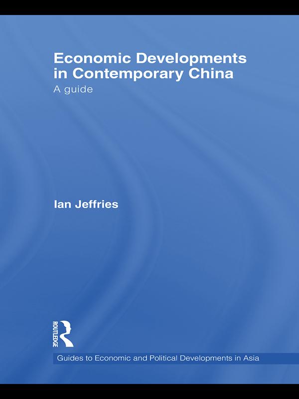 Economic Developments in Contemporary China by Ian Jeffries