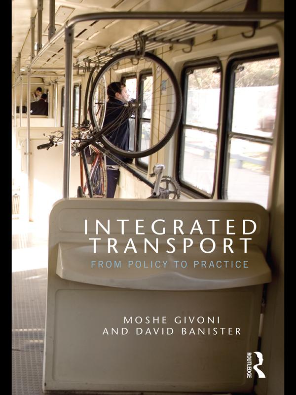 Integrated Transport by David Banister, Moshe Givoni