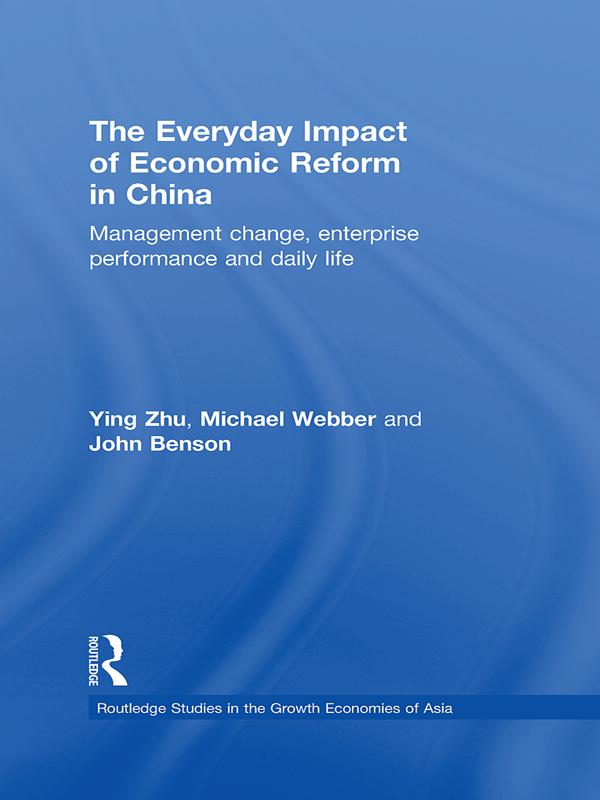 The Everyday Impact of Economic Reform in China by John Benson, Michael Webber, Ying Zhu
