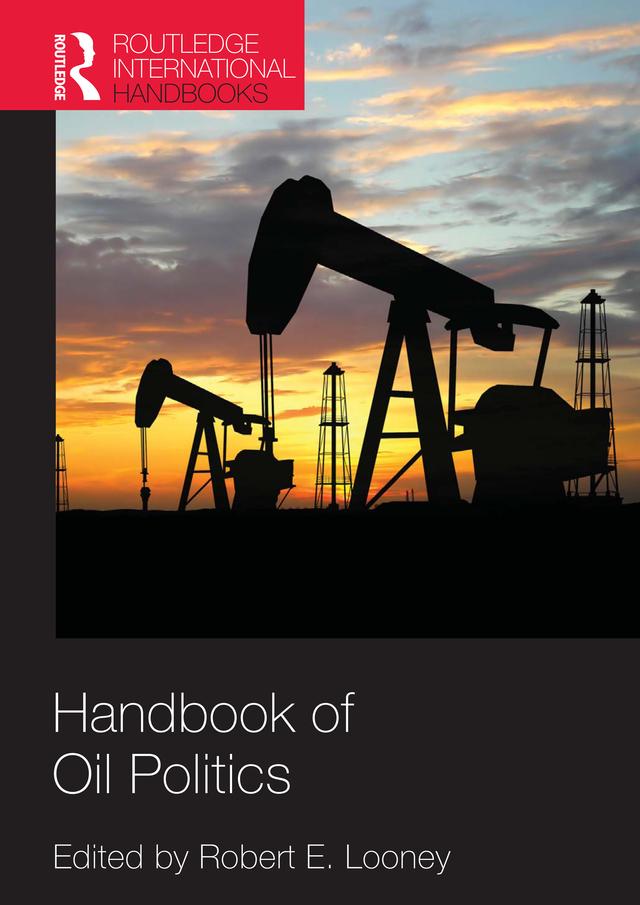 Handbook of Oil Politics by Robert E. Looney