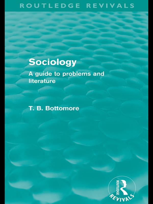 Sociology (Routledge Revivals) by Tom B. Bottomore